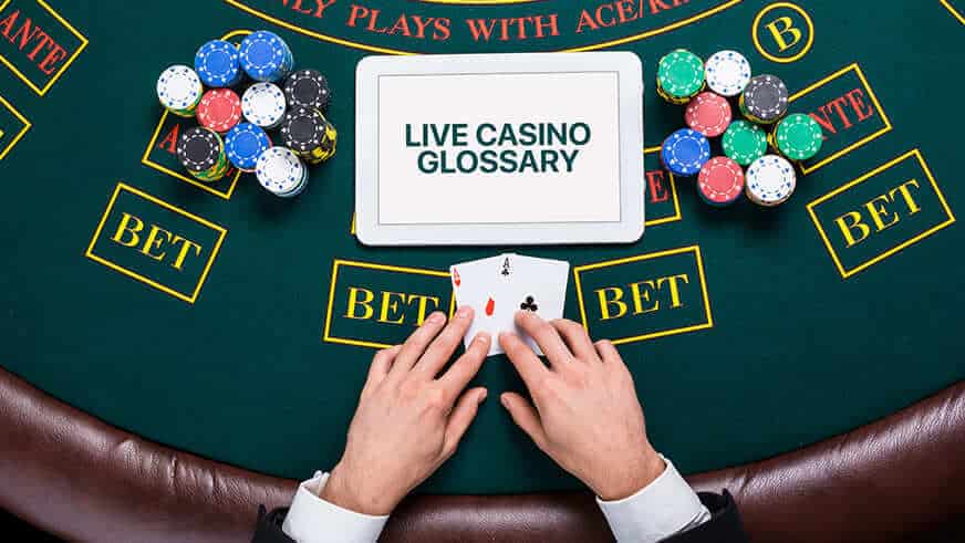 Live casino glossary