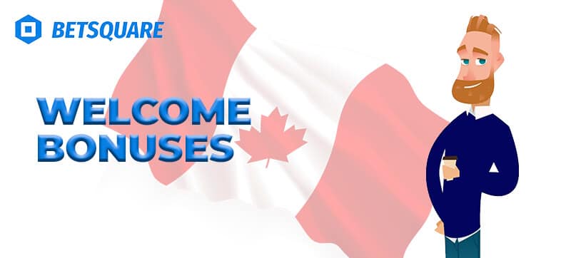 Welcome Bonuses Canada