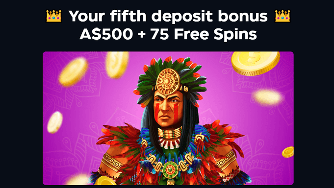 Your fifth deposit bonus for online casino pokie Aztec Magic Bononza