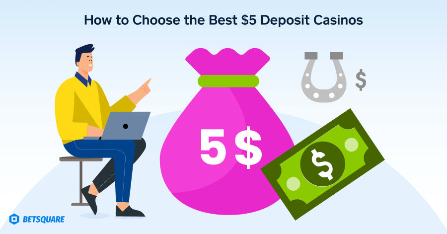 How to Choose the Best $5 Deposit Casinos