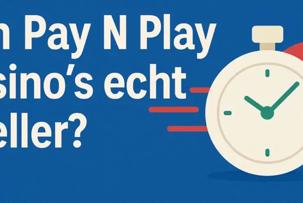 Laatste Nieuws - Zijn Pay N Play casino’s echt sneller?